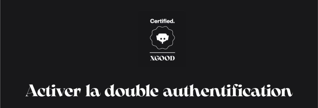 Activer la double authentification Activer la double authentification