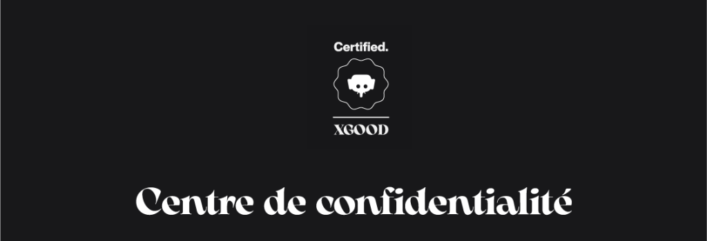 Centre de confidentialité Centre de confidentialité
