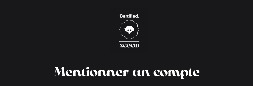 Mentionner un compte Mentionner un compte