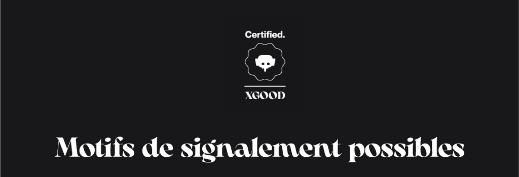 Motifs de signalement possibles Motifs de signalement possibles
