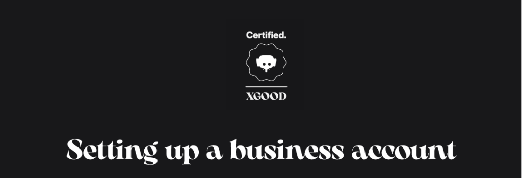 Setting up a business account Setting up a business account
