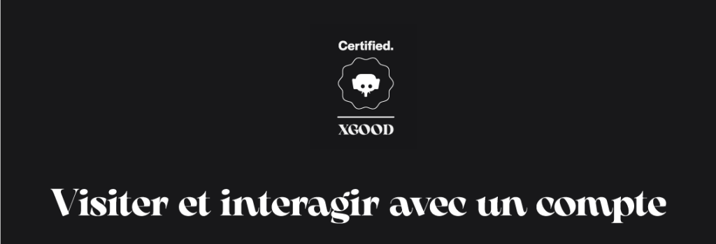 Visiter et interagir avec un compte Visiter et interagir avec un compte