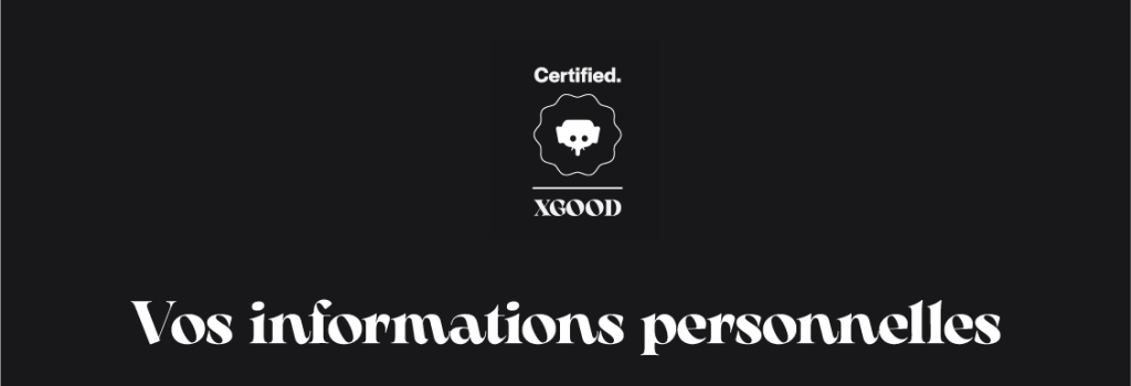 Vos informations personnelles Vos informations personnelles